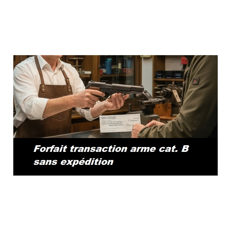 Transaction / transfert arme de categorie B